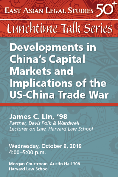 "Developments in China's Capital Markets and Implications of the US-China Trade War" Event Poster