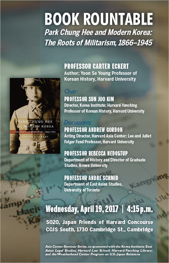 Book Talk: "Park Chung Hee and Modern Korea: The Roots of Militarism, 1866 - 1945" Event Poster